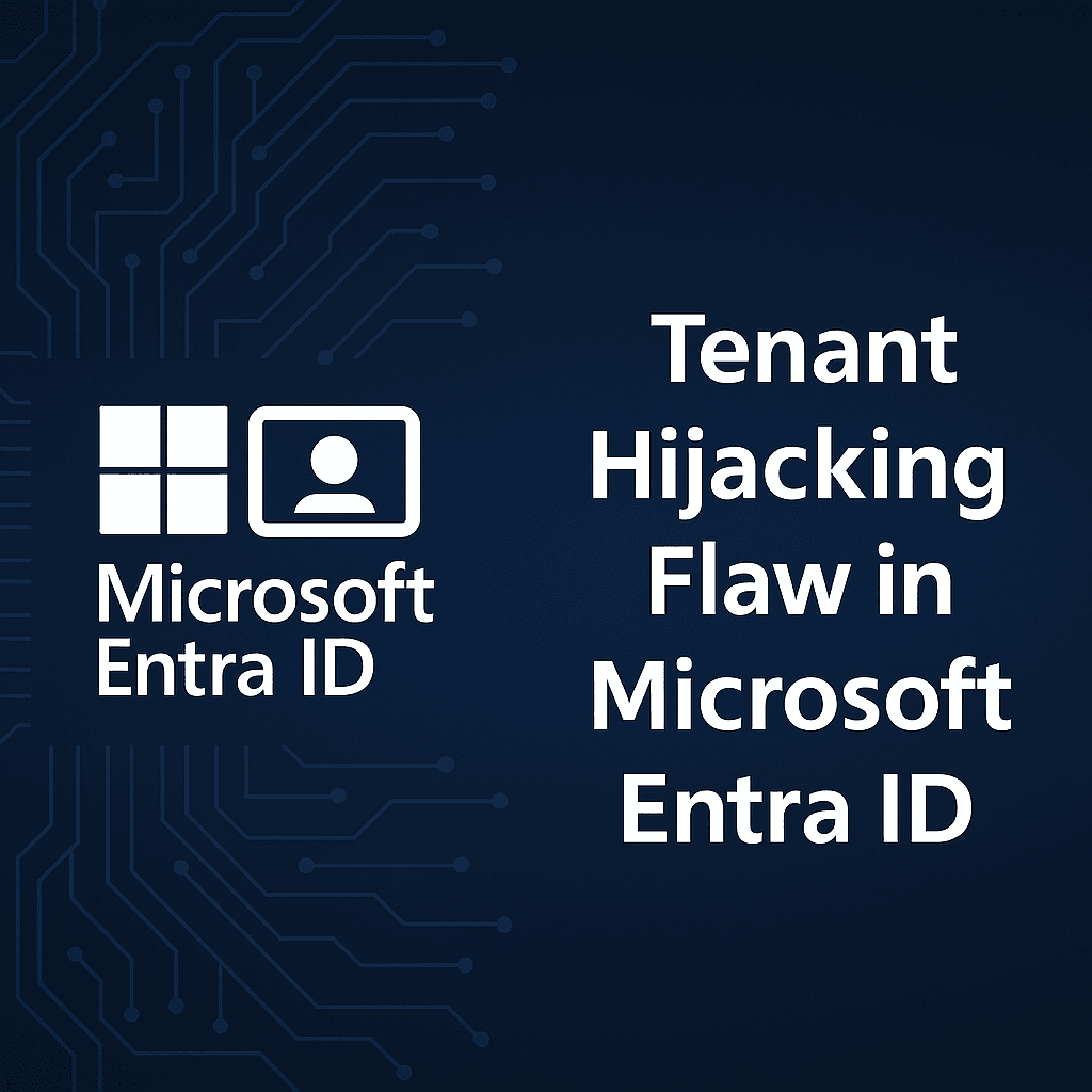 microsoft-entra-id-tenant-hijack-vulnerability-cve-2025-55241.png