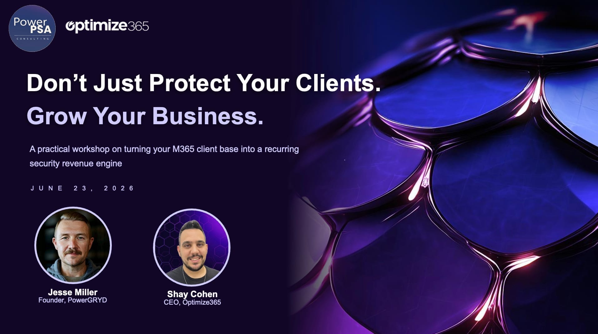 Webinar: Don't Just Protect Your Clients. Grow Your Business.